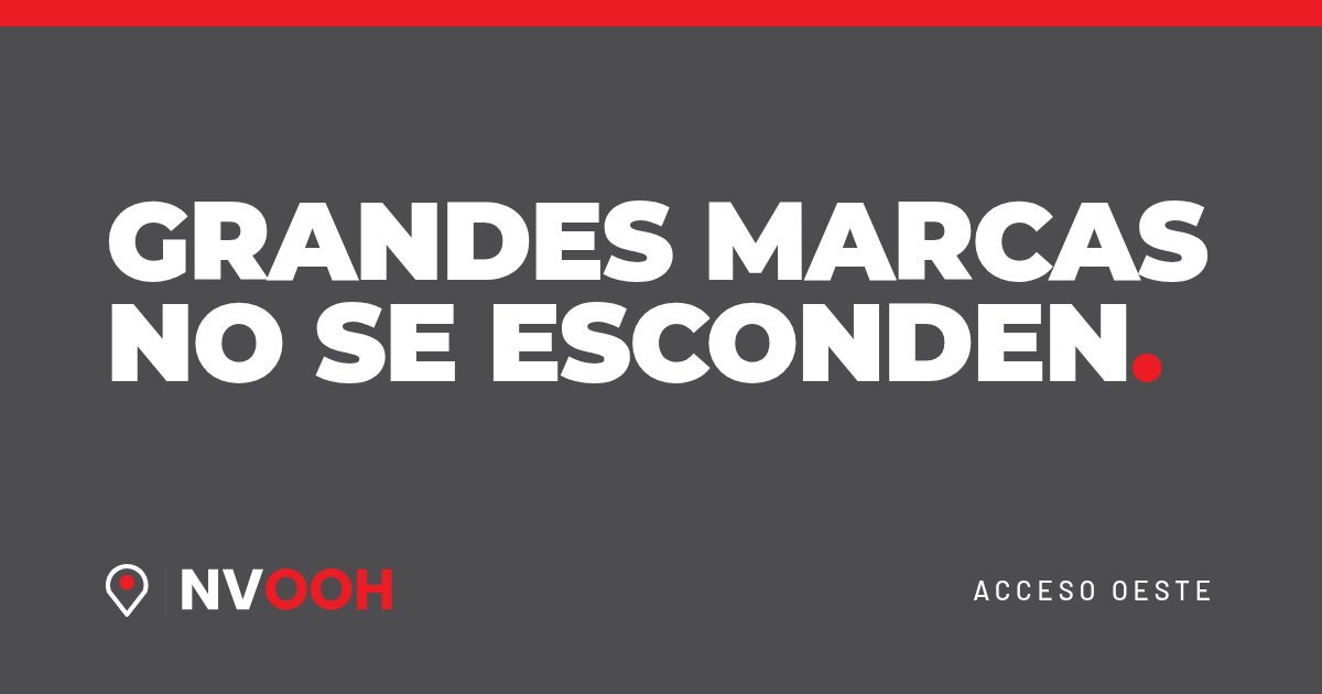 NVOOH · Publicidad en vía pública en Acceso Oeste